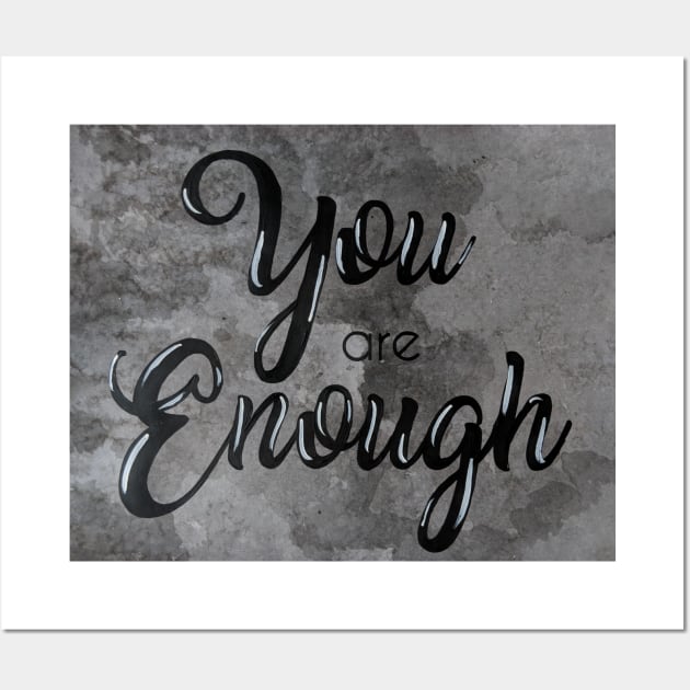 You Are Enough Wall Art by megandavellafineart